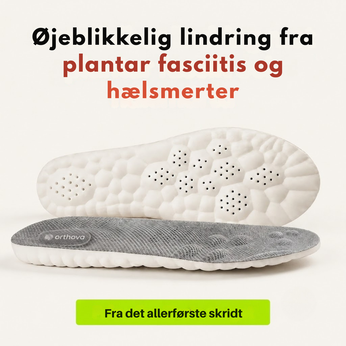 Orthova™ | Aflastende indlægssåler mod hælsmerter og plantar fasciitis